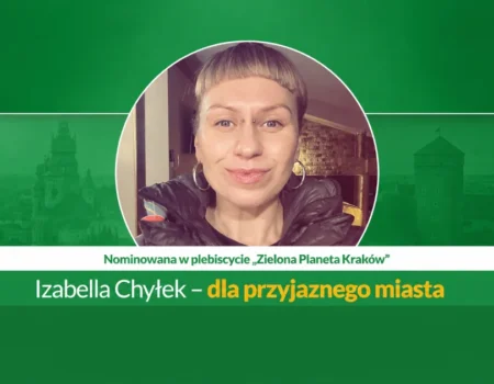 Izabela Chyłek nominowana w konkursie „Zielona Planeta Kraków”